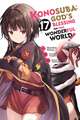 Konosuba: God's Blessing on This Wonderful World!, Vol. 17 (Manga)