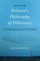 Exploring Deleuze's Philosophy of Difference