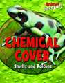 Chemical Cover: Smells and Poisons