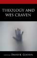 Theology and Wes Craven