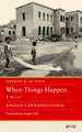 When Things Happen: A Novel