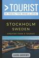 Greater Than a Tourist- Stockholm Sweden: 50 Travel Tips from a Local