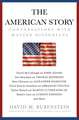 The American Story: Conversations with Master Historians