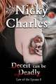 Deceit can be Deadly