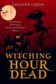 Witching Hour Dead