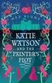 Katie Watson and the Painter's Plot