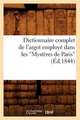 Dictionnaire Complet de L'Argot Employe Dans Les Mysteres de Paris