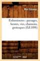 Enluminures: Paysages, Heures, Vies, Chansons, Grotesques (Ed.1898)