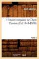 Histoire Romaine de Dion Cassius. Tome 3