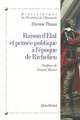 Raison D'Etat Et Pensee Politique A L'Epoque de Richelieu