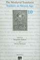 The Medieval Translator. Traduire Au Moyen Age: Traduire Au Moyen Age