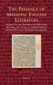 The Presence of Medieval English Literature: Studies at the Interface of History, Author, and Text in a Selection of Middle English Literary Landmarks