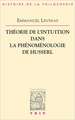 Theorie de L'Intuition Dans La Phenomenologie de Husserl