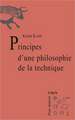 Principes D'Une Philosophie de La Technique