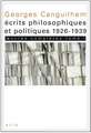 Georges Canguilhem: Ecrits Philosophiques Et Politiques (1926-1939)