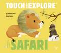 Touch and Explore: Safari