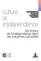 Culture et (in)dépendance