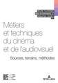 Metiers Et Techniques Du Cinema Et de l'Audiovisuel