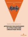 Approches Philosophiques Du Structuralisme Linguistique Russe