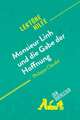 Monsieur Linh und die Gabe der Hoffnung von Philippe Claudel (Lektürehilfe)