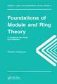 Foundations of Module and Ring Theory