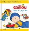 Caillou Goes to Day Care