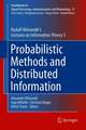 Probabilistic Methods and Distributed Information: Rudolf Ahlswede’s Lectures on Information Theory 5