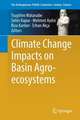 Climate Change Impacts on Basin Agro-ecosystems