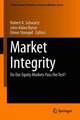 Market Integrity: Do Our Equity Markets Pass the Test?