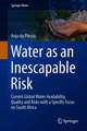 Water as an Inescapable Risk: Current Global Water Availability, Quality and Risks with a Specific Focus on South Africa