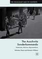 The Auschwitz Sonderkommando: Testimonies, Histories, Representations