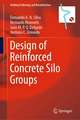 Design of Reinforced Concrete Silo Groups