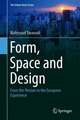 Form, Space and Design: From the Persian to the European Experience