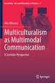 Multiculturalism as Multimodal Communication: A Semiotic Perspective