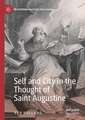 Self and City in the Thought of Saint Augustine