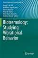 Biotremology: Studying Vibrational Behavior