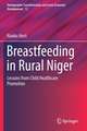 Breastfeeding in Rural Niger: Lessons from Child Healthcare Promotion