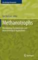 Methanotrophs: Microbiology Fundamentals and Biotechnological Applications