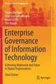 Enterprise Governance of Information Technology: Achieving Alignment and Value in Digital Organizations