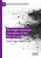 The Anglo-American Conception of the Rule of Law