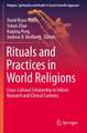 Rituals and Practices in World Religions: Cross-Cultural Scholarship to Inform Research and Clinical Contexts