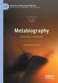 Metabiography: Reflecting on Biography