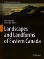 Landscapes and Landforms of Eastern Canada