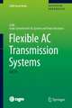 Flexible AC Transmission Systems: FACTS