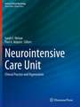 Neurointensive Care Unit: Clinical Practice and Organization