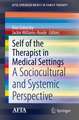 Self of the Therapist in Medical Settings: A Sociocultural and Systemic Perspective