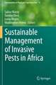 Sustainable Management of Invasive Pests in Africa