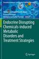 Endocrine Disrupting Chemicals-induced Metabolic Disorders and Treatment Strategies