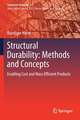 Structural Durability: Methods and Concepts: Enabling Cost and Mass Efficient Products