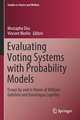 Evaluating Voting Systems with Probability Models: Essays by and in Honor of William Gehrlein and Dominique Lepelley